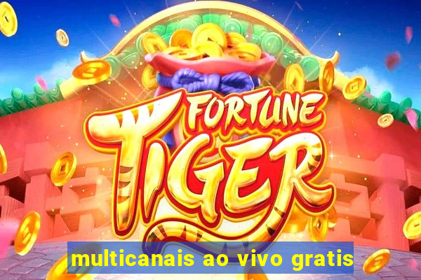 multicanais ao vivo gratis